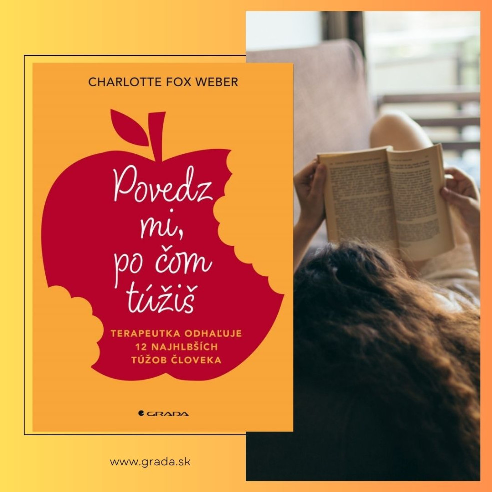 Charlotte Fox Weber - Povedz mi, po čom túžiš